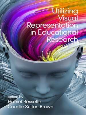 cover image of Utilizing Visual Representation in Educational Research